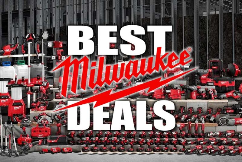 Best Milwaukee Tool Deals Discounts Coupons Sales